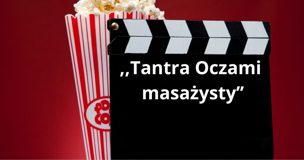 Grafika wywiadu „Tantra oczami masażysty” z klapsem filmowym