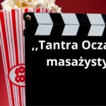 Wywiad ,, Masaż Tantryczny oczami masażysty” Premiera 13.06.2025
